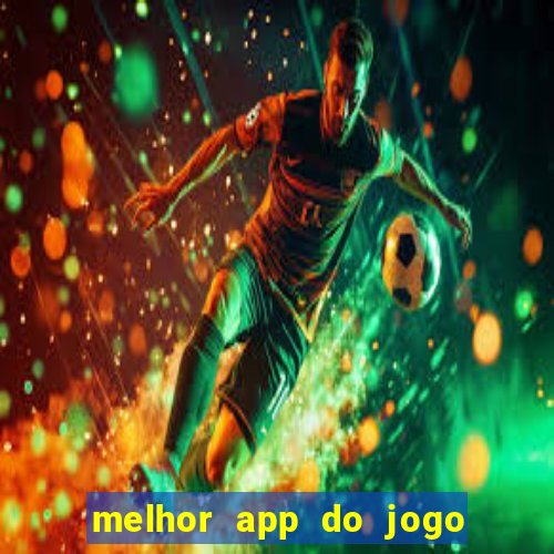 melhor app do jogo do bicho